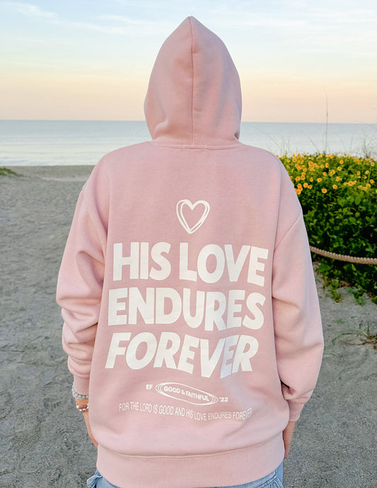 His Love Endures Forever Unisex Hoodie – Christian Hoodie