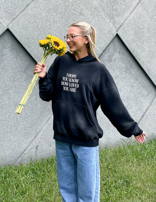 I Hope You Know Unisex Hoodie – Christian Hoodie