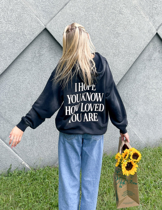 I Hope You Know Unisex Hoodie – Christian Hoodie