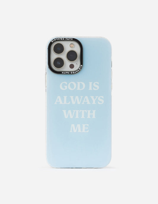 Blue God is Always With Me Phone Case – Christian Phone Case